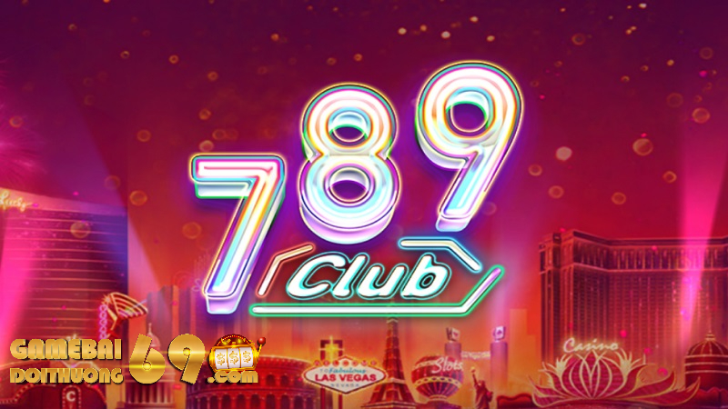 Huyền thoại đổi thưởng online 789 Club